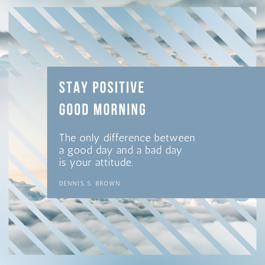 stay postitive quote